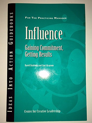 9781882197828: Influence: Gaining Commitment, Getting Results (J–B CCL (Center for Creative Leadership))