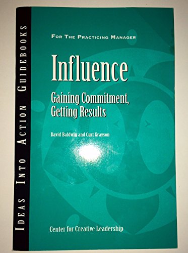 9781882197828: Influence: Gaining Commitment, Getting Results (J-B CCL (Center for Creative Leadership))
