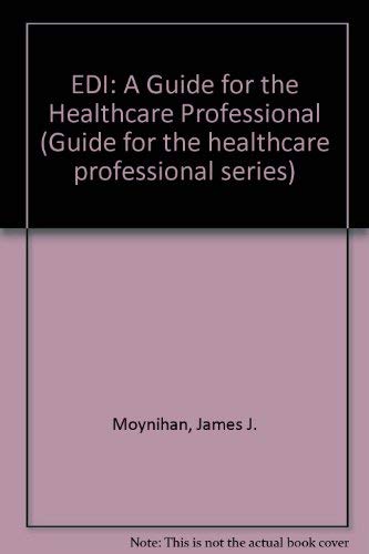 9781882198177: EDI: A Guide for the Healthcare Professional (Guide for the healthcare professional series)