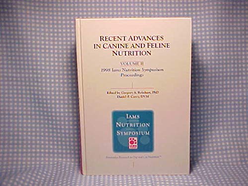 Beispielbild fr Recent Advances in Canine and Feline Nutrition Vol. II : 1998 Iams Nutrition Symposium Proceedings zum Verkauf von Better World Books