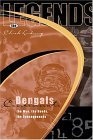 Imagen de archivo de Legends: Cincinnati Bengals: The Men, the Deeds, the Consequences a la venta por ThriftBooks-Dallas
