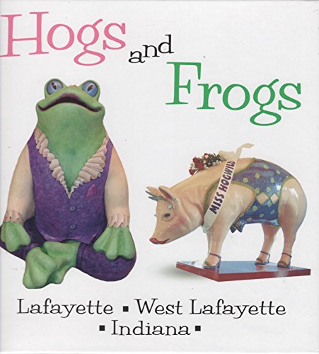 Imagen de archivo de Hogs and Frogs a la venta por Mr. Bookman