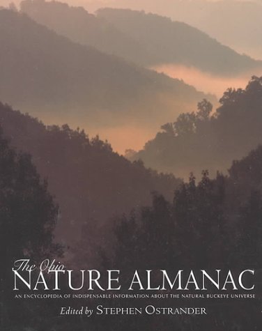 Beispielbild fr The Ohio Nature Almanac : An Encyclopedia of Indispensable Information about the Natural Buckeye Universe zum Verkauf von Better World Books