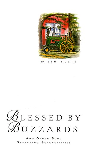 Stock image for Blessed by Buzzards and Other Soul-Searching Serendipities for sale by HPB-Red