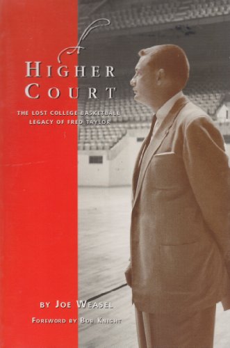 Stock image for A Higher Court: The Lost College Basketball Legacy of Fred Taylor for sale by HPB-Diamond