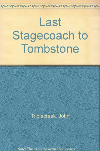 9781882209118: Last Stagecoach to Tombstone, Vol. 3/Cassettes