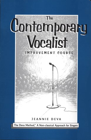 9781882224104: The Contemporary Vocalist Improvement Course: The Deva Method a Non-Classical Approach for Singers