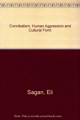 9781882231003: Connibalism: Human Aggression and Cultural Form