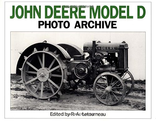 Stock image for John Deere Model d Photo Archive The "Unstyled" Model "d", 1923-1938 for sale by TextbookRush