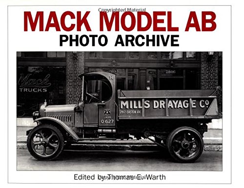 Mack Model AB Photo Archive (9781882256181) by Warth, T