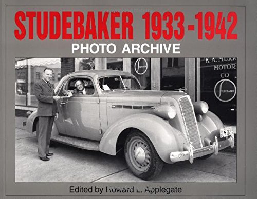 Stock image for Studebaker 1933 Through 1942: Photo Archive for sale by Book Deals