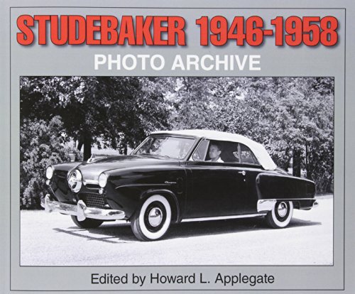 Beispielbild fr Studebaker 1946-1958 Photo Archive (Iconografix Photo Archive) zum Verkauf von Friends of  Pima County Public Library