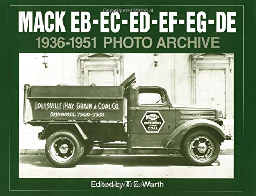 Stock image for Mack EB-EC-ED-EF-EG-DE 1936-1951 Photo Archive for sale by HPB-Diamond