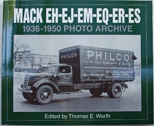 Beispielbild fr Mack EH-EJ-EM-EQ-ER-ES 1936-1950 Photo Archive zum Verkauf von Armchair Motorist