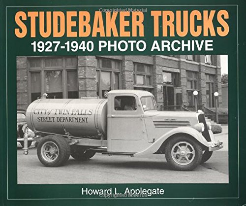9781882256402: Studebaker Trucks 1927-1940 Photo Archive