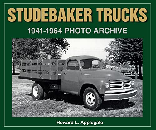 Beispielbild fr Studebaker Trucks 1941-1964 Photo Archive (Photo Archive Series) zum Verkauf von Books Unplugged