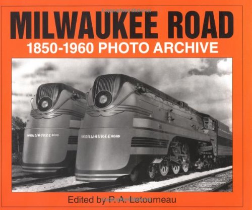 Beispielbild fr Milwaukee Road 1850-1960 Photo Archive zum Verkauf von HPB-Red