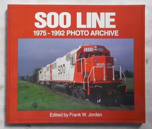 9781882256686: Soo Line, 1975-1992 (Photo Archive)