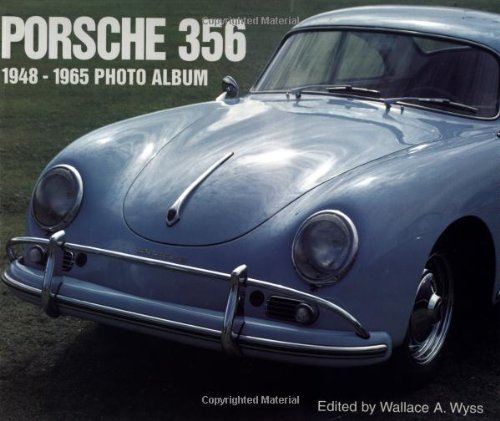 Imagen de archivo de Porsche 356: 1948-1965 Photo Album a la venta por ThriftBooks-Atlanta