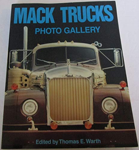 Beispielbild fr Mack Trucks Photo Gallery zum Verkauf von GF Books, Inc.