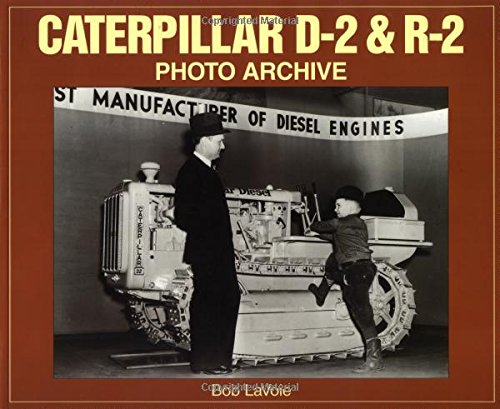 Beispielbild fr Caterpillar D-2 & R-2 Photo Archive zum Verkauf von HPB Inc.