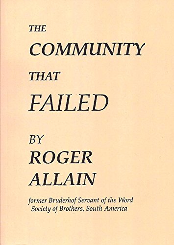 Imagen de archivo de The community that failed: An account of twenty-two years in Bruderhof communes in Europe and South America a la venta por Harry Righton