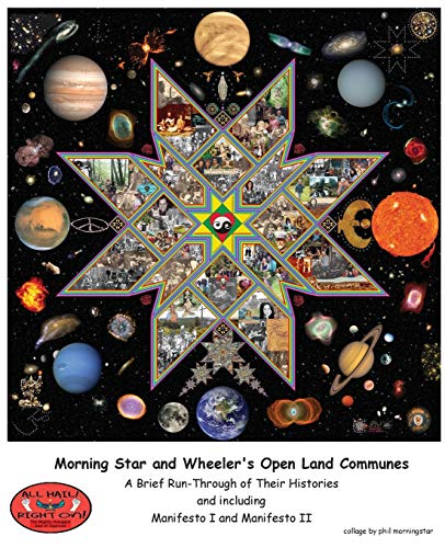 Stock image for Morning Star and Wheeler's Open Land Communes: A Brief Run-Through of Their Histories for sale by Russell Books