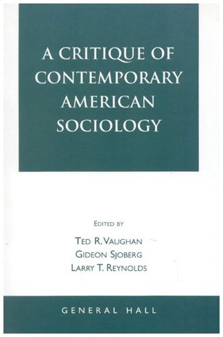 Stock image for A Critique of Contemporary American Sociology for sale by ThriftBooks-Atlanta