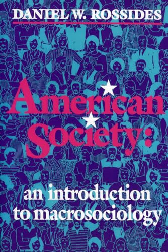 Stock image for American Society: An Introduction to Macrosociology (Reynolds Series in Sociology) for sale by POQUETTE'S BOOKS