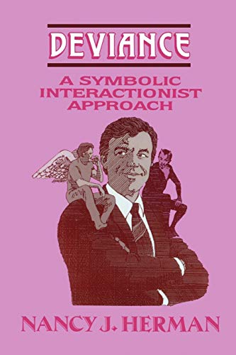 9781882289387: Deviance: A Symbolic Interactionist Approach (The Reynolds Series in Sociology)