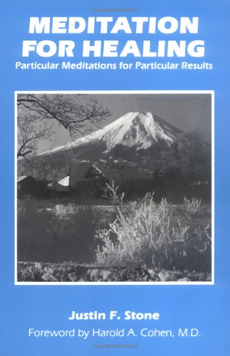 Stock image for Meditation for Healing: Particular Meditations for Particular Results for sale by ThriftBooks-Atlanta