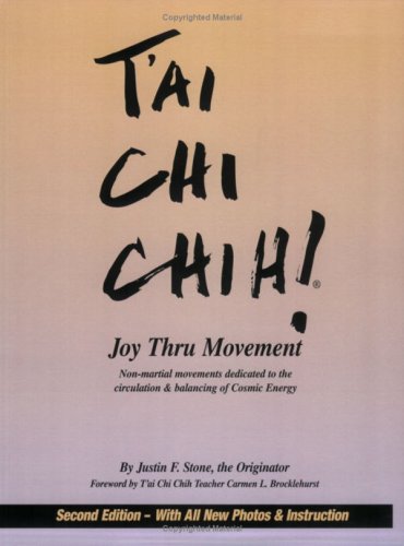 Imagen de archivo de Tai Chi Chih!: Joy Thru Movement a la venta por Jenson Books Inc