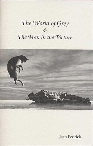 Stock image for World of Grey and the Man in the Picture (Walking to Windward Ser.) for sale by Books of Paradise