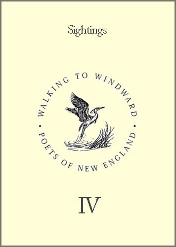 Sightings (Walking to Windward: Poets of New England, Volume 4) (9781882291847) by Berger, L. R.; Brown, Deborah; Mattern, Grace; Espaillat, Rhina P.; Sholl, Betsy