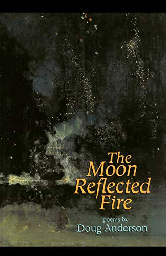 9781882295036: The Moon Reflected Fire: Poems
