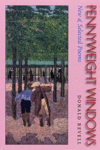 Pennyweight Windows: New & Selected Poems (9781882295524) by Revell, Donald