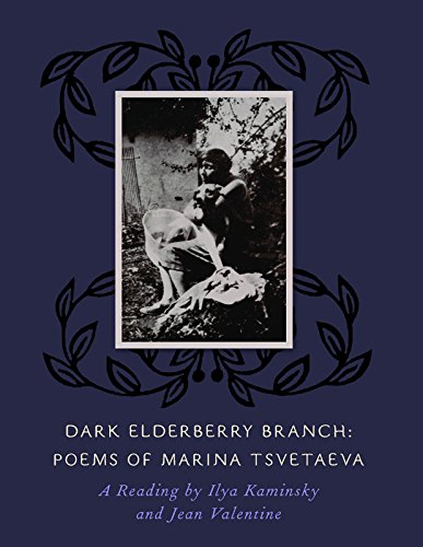 Imagen de archivo de Dark Elderberry Branch: Poems of Marina Tsvetaeva Format: Paperback a la venta por INDOO