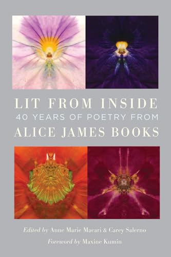 Stock image for Lit from Inside: 40 Years of Poetry from Alice James Books for sale by Better World Books