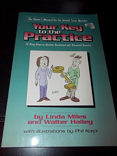 Your Key to the Practice (9781882306060) by Linda Miles; Walter Hailey