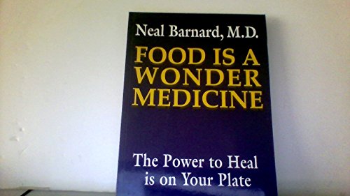 9781882330072: Food Is a Wonder Medicine: The Power to Heal Is on Your Plate