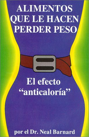 Beispielbild fr Alimentos Quele Hacen Perder Peso : El Efecto Anticaloria zum Verkauf von Better World Books