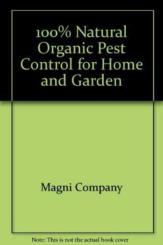 Beispielbild fr 100% Natural Organic Pest Control for Home & Garden zum Verkauf von Wonder Book