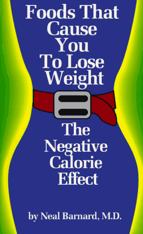 Imagen de archivo de Foods That Cause You to Lose Weight: The Negative Calorie Effect a la venta por SecondSale