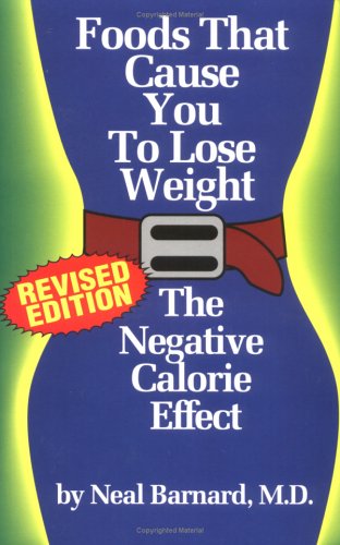 Stock image for Foods That Cause You to Lose Weight: The Negative Calorie Effect for sale by Greener Books