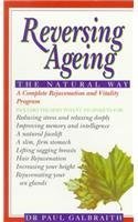 Stock image for Reversing Aging: The Natural Way for sale by ThriftBooks-Dallas