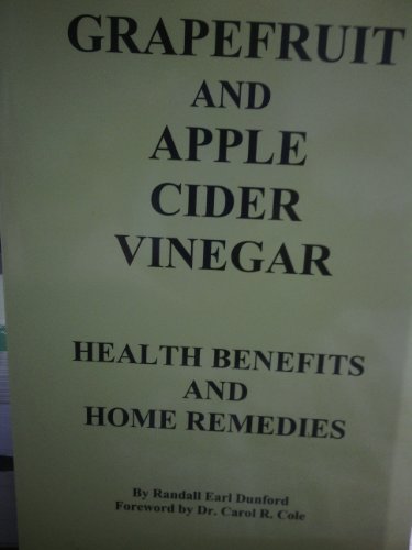 9781882330775: Grapefruit and Apple Cider Vinegar Health Benefits and Home Remedies