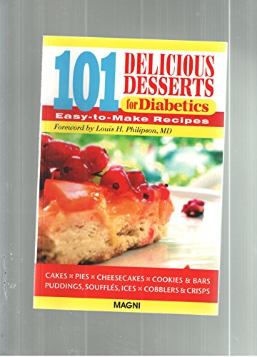 Imagen de archivo de 101 Delicious Desserts for Diabetics a la venta por Ozark Relics and Rarities