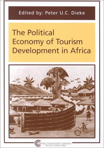 Imagen de archivo de The Political Economy of Tourism in Africa (Tourism Dynamics S.) a la venta por Reuseabook