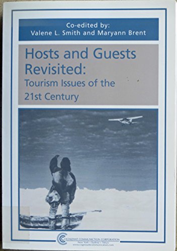 Beispielbild fr Hosts and Guest Revisited: Tourism Issues in the 21st Century (Tourism Dynamics) zum Verkauf von Textbooks_Source