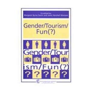 Imagen de archivo de Gender/Tourism/Fun (Tourism Dynamics) a la venta por Phatpocket Limited